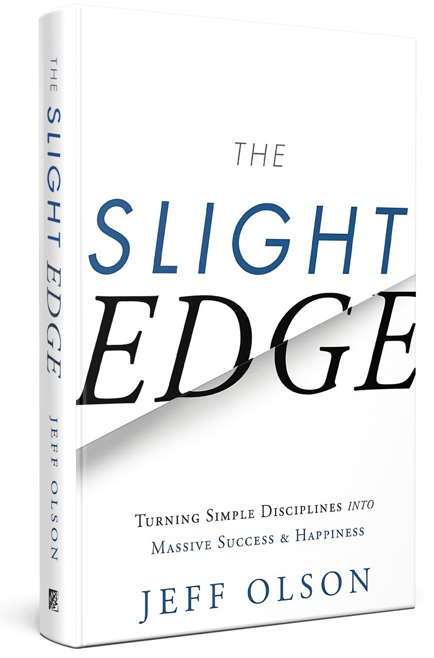The Slight Edge Turning Simple Disciplines Into Massive Success